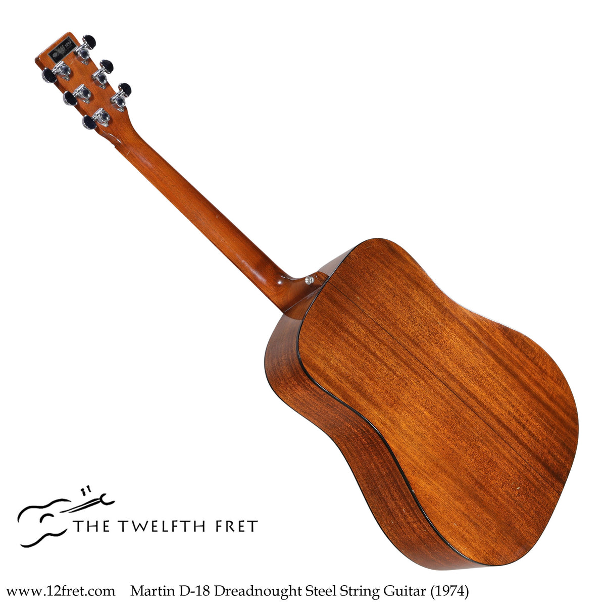 Martin D-18 Dreadnought Steel String Guitar (1974) - The Twelfth Fret