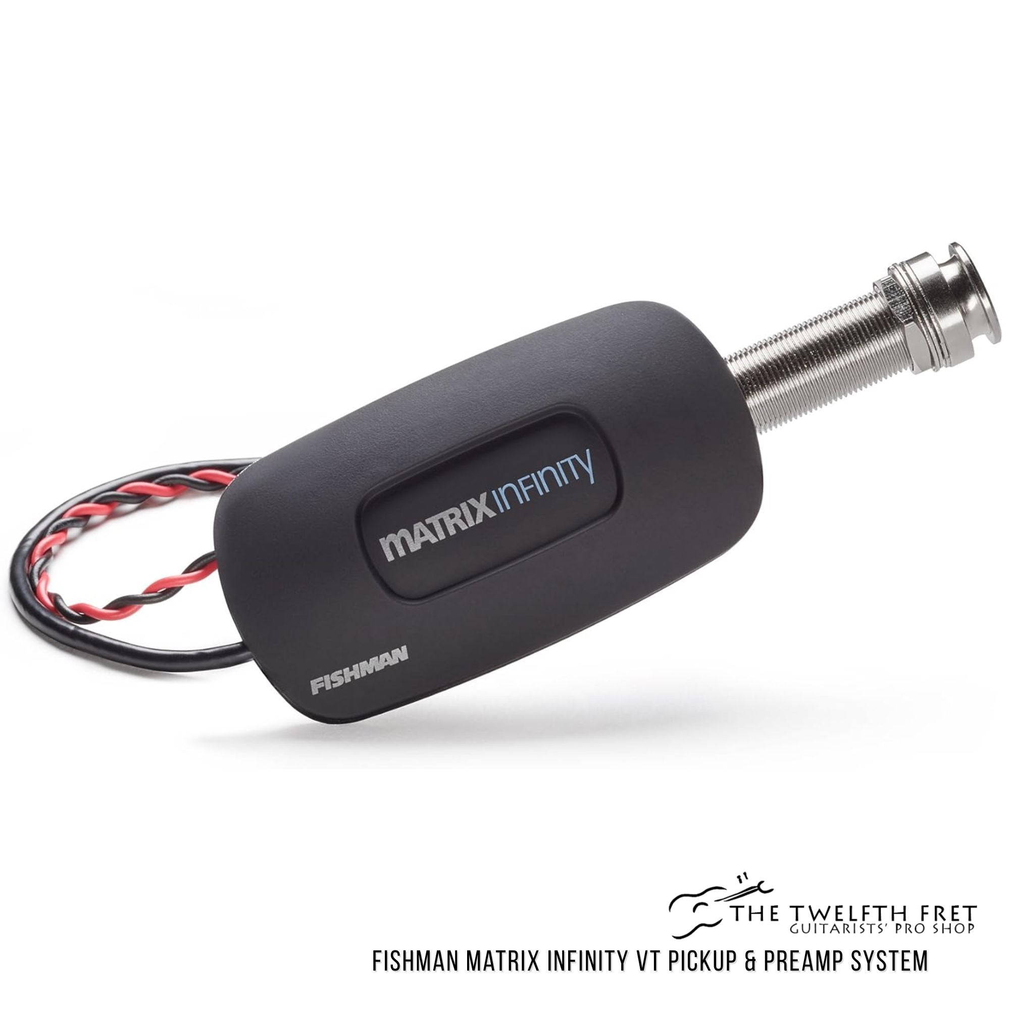 Fishman Matrix Infinity Pickup & Preamp System - The twelfth Fret