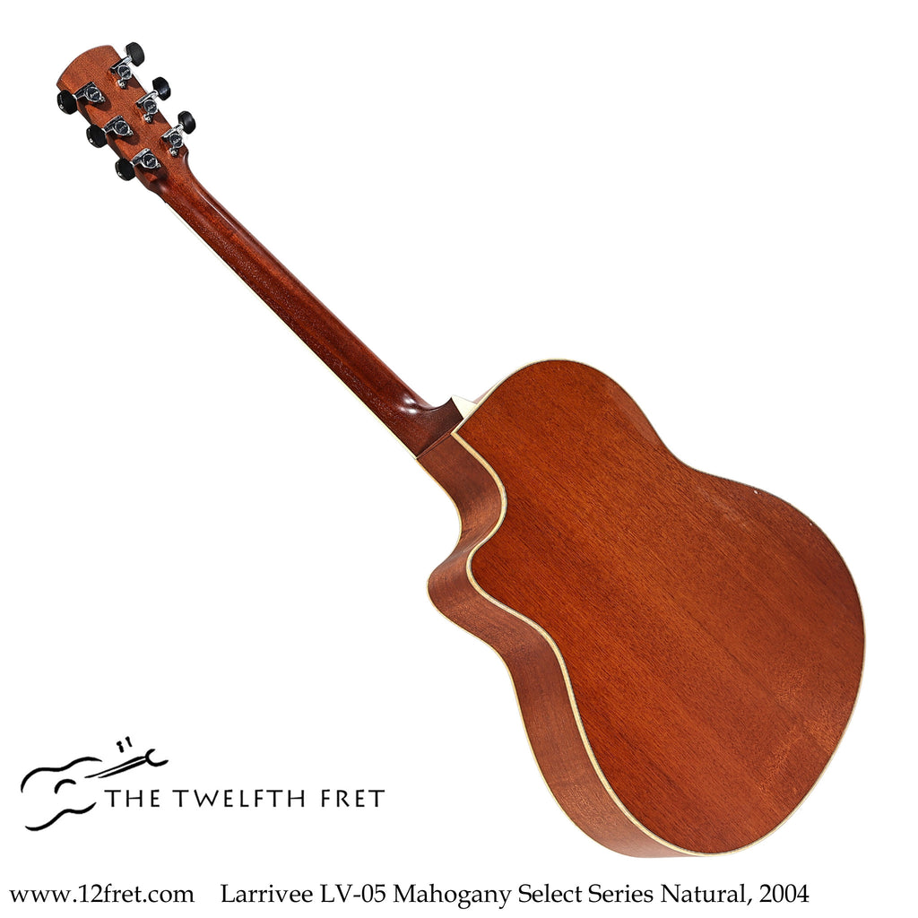 Larrivee LV-05E Mahogany Select Series Natural, 2004 - The Twelfth