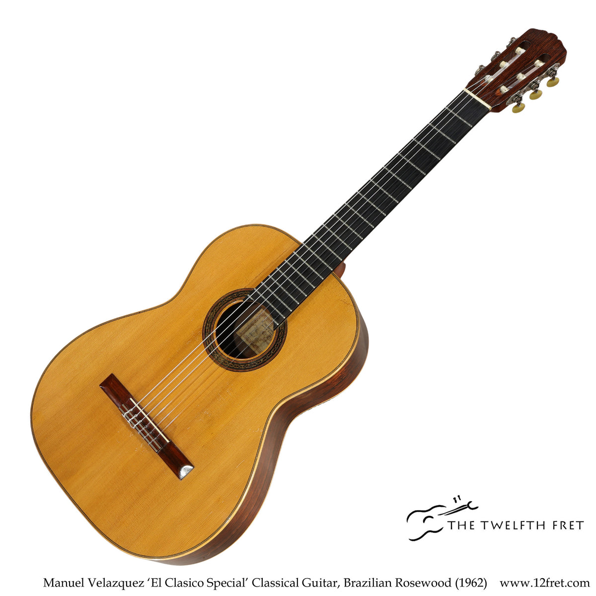 Manuel Velazquez 'El Clasico Special' Classical Guitar, Brazilian Rosewood (1962) - The Twelfth Fret