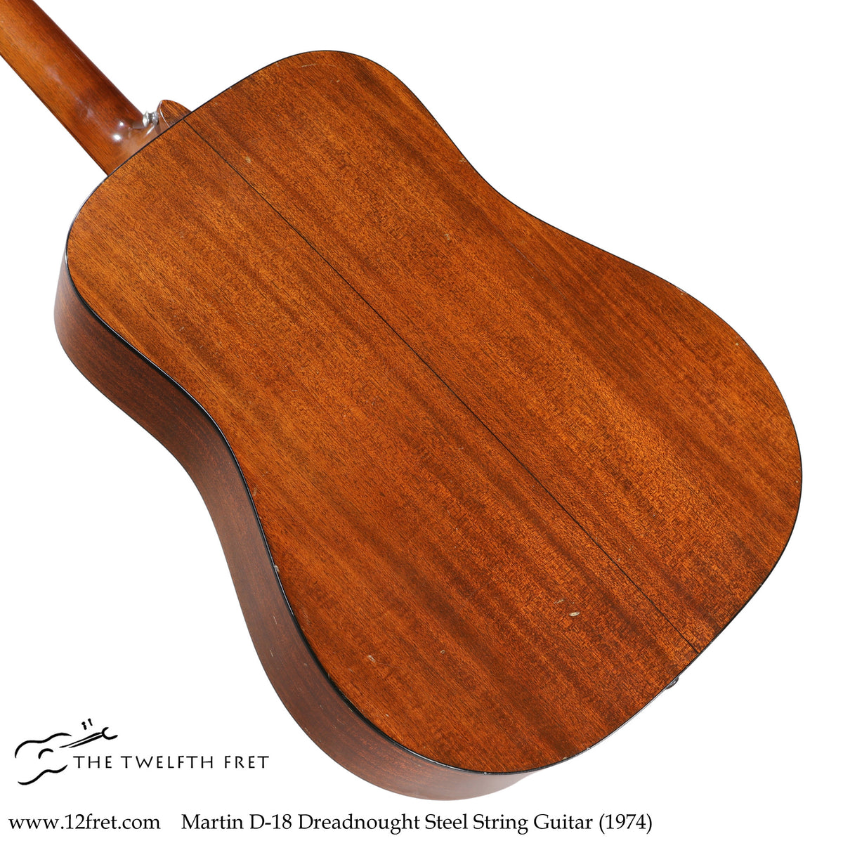 Martin D-18 Dreadnought Steel String Guitar (1974) - The Twelfth Fret