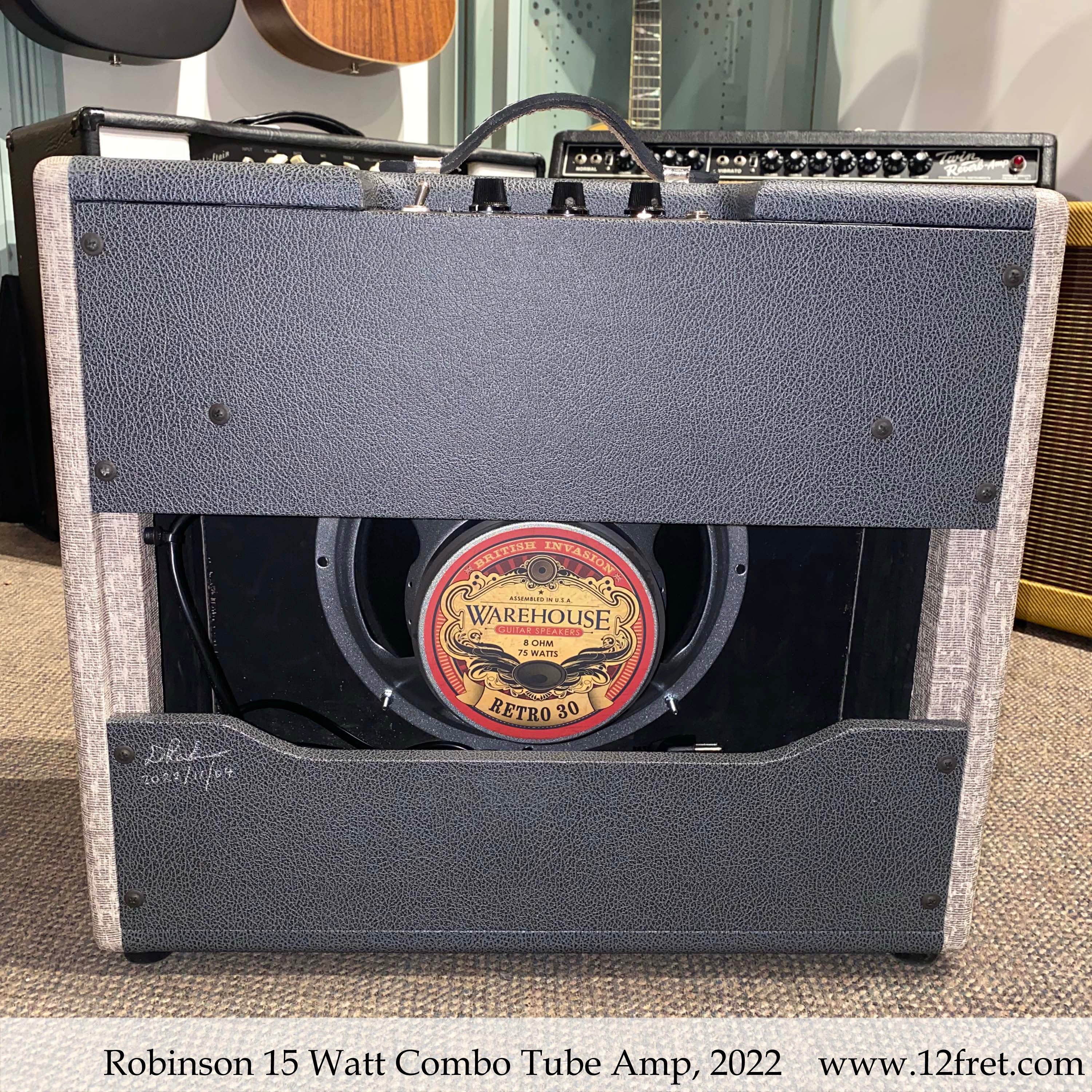 Robinson 15 Watt Combo Tube Amp, 2022 - The Twelfth Fret