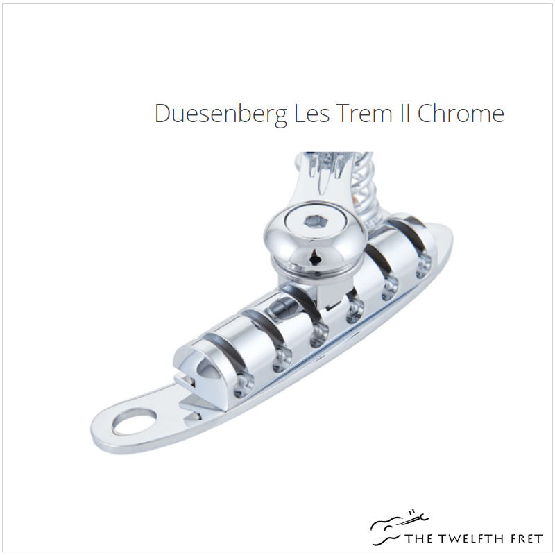 Duesenberg Les Trem II Tremolo System - The Twelfth Fret